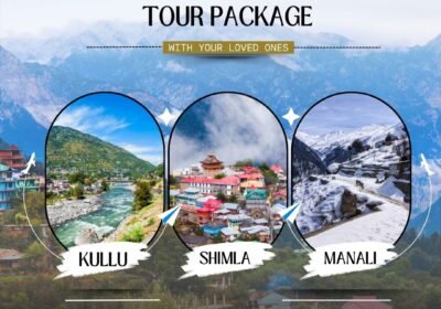 Shimla, Kullu, Manali Tour Package